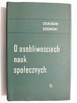 O OSOBLIWOŚCIACH NAUK SPOŁECZNYCH - Stanisław Ossowski 1962 w sklepie internetowym staradobraksiazka.pl