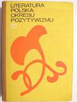 LITERATURA POLSKA OKRESU POZYTYWIZMU - Alina Nofer-Ładyka 1976 w sklepie internetowym staradobraksiazka.pl