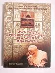 MSZA ŚWIĘTA POD PRZEWODNICTWEM OJCA ŚWIĘTEGO JANA PAWŁA II SOPOT 5.06.1999 w sklepie internetowym staradobraksiazka.pl