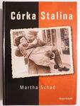 CÓRKA STALINA - Martha Schad 2006 w sklepie internetowym staradobraksiazka.pl