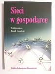 SIECI W GOSPODARCE - red. Marek Ciesielski 2013 w sklepie internetowym staradobraksiazka.pl