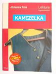 KAMIZELKA. LEKTURA Z OPRACOWANIEM - Bolesław Prus 2008 w sklepie internetowym staradobraksiazka.pl