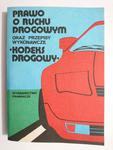 PRAWO O RUCHU DROGOWYM ORAZ PRZEPISY WYKONAWCZE KODEKS DROGOWY 1989 w sklepie internetowym staradobraksiazka.pl