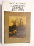 MAKSYMILIAN GIERYMSKI I JEGO CZASY - Maciej Masłowski 1976 w sklepie internetowym staradobraksiazka.pl