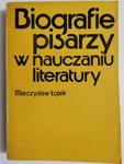 BIOGRAFIE PISARZY W NAUCZANIU LITERATURY - Mieczysław Łojek 1985 w sklepie internetowym staradobraksiazka.pl