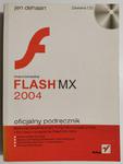 MACROMEDIA FLASH MX 2004 OFICJALNY PODRĘCZNIK Z PŁYTĄ CD 2004 w sklepie internetowym staradobraksiazka.pl