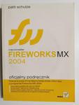 MACROMEDIA FIREWORKS MX 2004 OFICJALNY PODRĘCZNIK Z PŁYTĄ CD w sklepie internetowym staradobraksiazka.pl