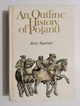 AN OUTLINE HISTORY OF POLAND - Jerzy Topolski 1986 w sklepie internetowym staradobraksiazka.pl