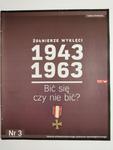 ŻOŁNIERZE WYKLĘCI 1943-1963 BIĆ SIĘ CZY NIE BIĆ? NR 3 13 KWIETNIA 2011 w sklepie internetowym staradobraksiazka.pl