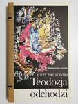 TEODOZJA ODCHODZI - Jerzy Piechowski 1989 w sklepie internetowym staradobraksiazka.pl