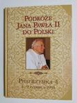 PODRÓŻE JANA PAWŁA II DO POLSKI. PIELGRZYMKA 4 1-9 CZERWCA 1991 w sklepie internetowym staradobraksiazka.pl