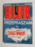 PRZEPRASZAM ZA SOLIDARNOŚĆ - J. Rolicki, Z. Bujak 1991 w sklepie internetowym staradobraksiazka.pl