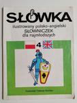 SŁÓWKA. ILUSTROWANY POLSKO-ANGIELSKI SŁOWNICZEK DLA NAJMŁODSZYCH 4 w sklepie internetowym staradobraksiazka.pl