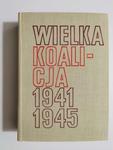 WIELKA KOALICJA 1941-1945 TOM III ROK 1945 1977 w sklepie internetowym staradobraksiazka.pl