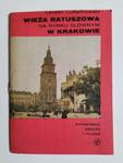 WIEŻA RATUSZOWA NA RYNKU GŁÓWNYM W KRAKOWIE - Leszek Ludwikowski 1980 w sklepie internetowym staradobraksiazka.pl