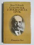 CZŁOWIEK Z POGRANICZA EPOK. MODRZEJEWSKI - Józef Głomb 1981 w sklepie internetowym staradobraksiazka.pl