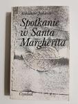 SPOTKANIE W SANTA MARGHERITA - Aleksander Jackiewicz 1985 w sklepie internetowym staradobraksiazka.pl