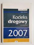 KODEKS DROGOWY PO ZMIANACH Z KOMENTARZEM EKSPERTA 2007 w sklepie internetowym staradobraksiazka.pl