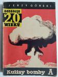 KULISY BOMBY A - Jerzy Górski 1958 w sklepie internetowym staradobraksiazka.pl