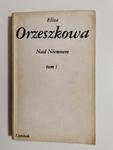 NAD NIEMNEM TOM 1 - Eliza Orzeszkowa 1984 w sklepie internetowym staradobraksiazka.pl