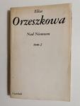 NAD NIEMNEM TOM 2 - Eliza Orzeszkowa 1984 w sklepie internetowym staradobraksiazka.pl