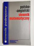 POLSKO-ANGIELSKI SŁOWNIK MATEMATYCZNY 2004 w sklepie internetowym staradobraksiazka.pl