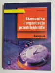 EKONOMIKA I ORGANIZACJA PRZEDSIĘBIORSTW. ĆWICZENIA 2012 w sklepie internetowym staradobraksiazka.pl