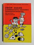 ZBIÓR ZADAŃ Z KOMBINATORYKI I RACHUNKU PRAWDOPODOBIEŃSTWA w sklepie internetowym staradobraksiazka.pl