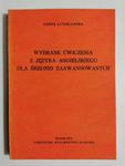 WYBRANE ĆWICZENIA Z JĘZYKA ANGIELSKIEGO DLA ŚREDNIO ZAAWANSOWANYCH 1984 w sklepie internetowym staradobraksiazka.pl