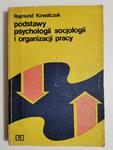 PODSTAWY PSYCHOLOGII SOCJOLOGII I ORGANIZACJI PRACY 1978 w sklepie internetowym staradobraksiazka.pl