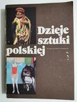 DZIEJE SZTUKI POLSKIEJ - red. Bożena Kowalska 1984 w sklepie internetowym staradobraksiazka.pl