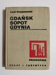 GDAŃSK SOPOT GDYNIA. PRZEWODNIK - Lech Krzyżanowski 1977 w sklepie internetowym staradobraksiazka.pl