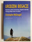 URODZENI BIEGACZE - Christopher McDougall 2016 w sklepie internetowym staradobraksiazka.pl