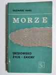 MORZE ŚRODOWISKO ŻYCIE ZASOBY - Kazimierz Demel 1964 w sklepie internetowym staradobraksiazka.pl