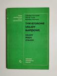 TYRYSTOROWE UKŁADY NAPĘDOWE. UKŁADY PRĄDU STAŁEGO 1976 w sklepie internetowym staradobraksiazka.pl