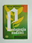 PEDAGOGIA NADZIEI. MEDYTACJE O BOGU KOŚCIELE I EKUMENII - Wacław Hryniewicz OMI 1997 w sklepie internetowym staradobraksiazka.pl