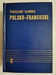 PODRĘCZNY SŁOWNIK POLSKO-FRANCUSKI Z SUPLEMENTEM 1984 w sklepie internetowym staradobraksiazka.pl