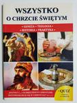 WSZYSTKO O CHRZCIE ŚWIĘTYM. GENEZA TEOLOGIA HISTORIA PRAKTYKA 2018 w sklepie internetowym staradobraksiazka.pl