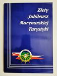 ZŁOTY JUBILEUSZ MARYNARSKIEJ TURYSTYKI 50 LAT ODDZIAŁU PTTK MARYNARKI WOJENNEJ 1963-2013 w sklepie internetowym staradobraksiazka.pl