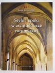 STYLE I EPOKI W ARCHITEKTURZE EUROPEJSKIEJ - Jacek Bronowski 2009 w sklepie internetowym staradobraksiazka.pl