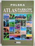 POLSKA ATLAS PARKÓW NARODOWYCH - Monika Karolczuk-Kędzierska 2013 w sklepie internetowym staradobraksiazka.pl