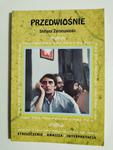 PRZEDWIOŚNIE STEFANA ŻEROMSKIEGO 2009 w sklepie internetowym staradobraksiazka.pl