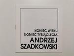 KONIEC WIEKU. KONIEC TYSIĄCLECIA ANDRZEJ SZADKOWSKI w sklepie internetowym staradobraksiazka.pl