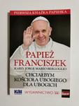 PAPIEŻ FRANCISZEK. KARD. JORGE MARIO BERGOGLIO 2013 w sklepie internetowym staradobraksiazka.pl