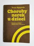 CHOROBY NEREK U DZIECI - Teresa Wyszyńska 1984 w sklepie internetowym staradobraksiazka.pl