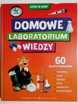 ZRÓB TO SAM! DOMOWE LABORATORIUM WIEDZY 60 EKSPERYMENTÓW 2012 w sklepie internetowym staradobraksiazka.pl