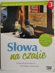 SŁOWA NA CZASIE. PODRĘCZNIK KLASA 3 2014 w sklepie internetowym staradobraksiazka.pl