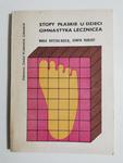 STOPY PŁASKIE U DZIECI GIMNASTYKA LECZNICZA - Kotecka-Noceń 1980 w sklepie internetowym staradobraksiazka.pl