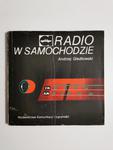 RADIO W SAMOCHODZIE - Andrzej Gładkowski 1982 w sklepie internetowym staradobraksiazka.pl