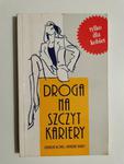 DROGA NA SZCZYT KARIERY - Geraldin Bown 1997 w sklepie internetowym staradobraksiazka.pl